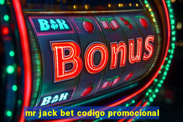 mr jack bet codigo promocional